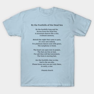 By the Foothills of the Dead Sea Poem T-Shirt